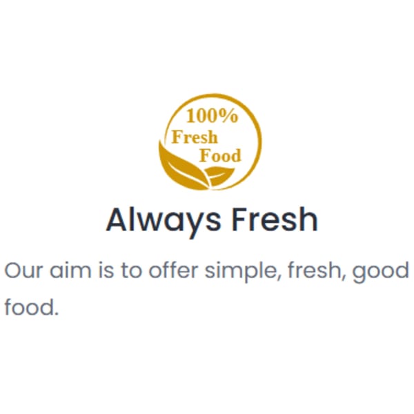 Gold circular logo with "100% Fresh Food" and leaves, above "Always Fresh" text.